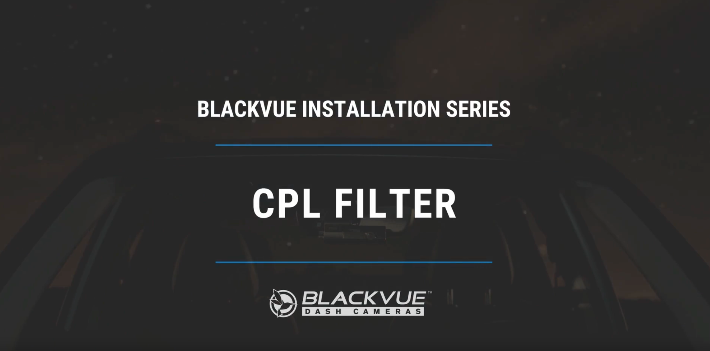 Load video: BLACKVUE_CPL